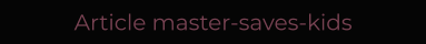 Article master-saves-kids